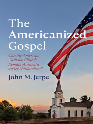 cover image of The Americanized Gospel
